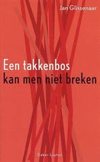 TAKKENBOS KAN MEN NIET BREKEN 9789064163944 J. Glissenaar, Verzenden, Gelezen, J. Glissenaar