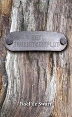 Het bauxietcomplot 9789089540553 R. de Swart, Verzenden, Zo goed als nieuw, R. de Swart