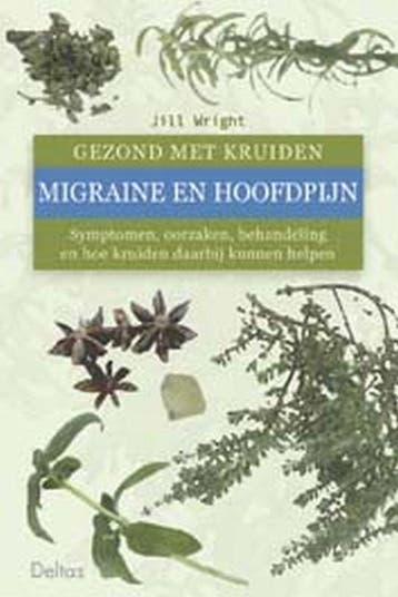 Gezond met kruiden 53. Migraine en hoofdpijn 9789044700077, Boeken, Verzenden, Zo goed als nieuw, J. Wright