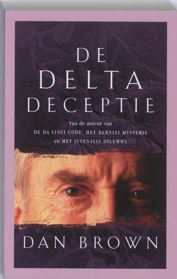 De Delta deceptie 9789024529445 Dan Brown, Livres, Verzenden, Dan Brown