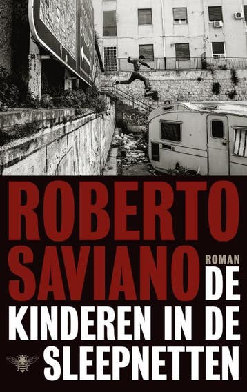 De kinderen in de sleepnetten 9789023472803 Roberto Saviano, Verzenden, Gelezen, Roberto Saviano