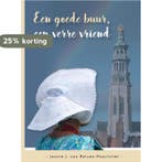 Een goede buur, een verre vriend 9789461151506, Verzenden, Jannie J. van Belzen-Poortvliet