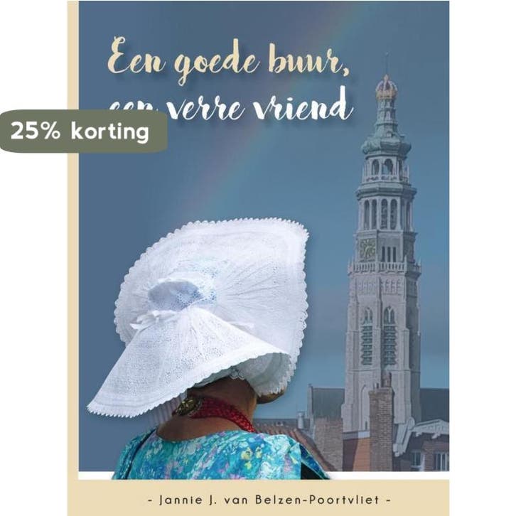 Een goede buur, een verre vriend 9789461151506, Livres, Romans, Envoi