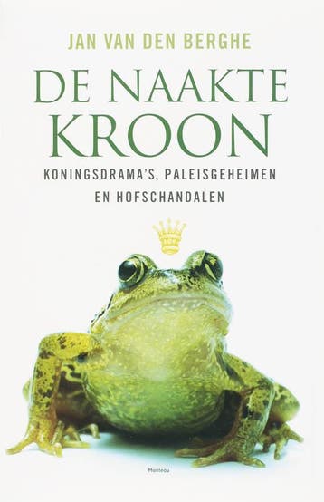 De naakte kroon 9789022321058 J. van den Berghe, Verzenden, Zo goed als nieuw, J. van den Berghe