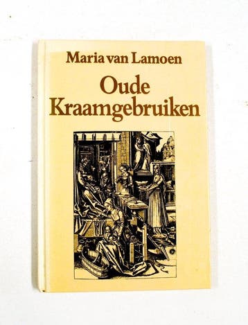 Oude kraamgebruiken 9789025271985 Lamoen, Verzenden, Lamoen