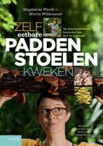 Zelf Eetbare Paddenstoelen Kweken | Nieuw, Verzenden, Nieuw, Magdalena Wurth; Moritz Wildenauer