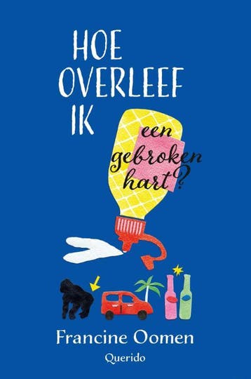 Hoe overleef ik een gebroken hart? / Hoe overleef ik / 6, Verzenden, Gelezen, Francine Oomen