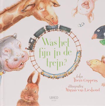 Was het fijn in de trein? 9789086690350 Thera Coppens, Verzenden, Thera Coppens