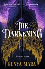 The Darkening / The Darkening 9781529354904 Sunya Mara, Verzenden, Gelezen, Sunya Mara