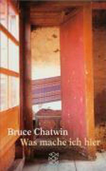 Was mache ich hier 9783596103621 Bruce Chatwin, Verzenden, Gelezen, Bruce Chatwin