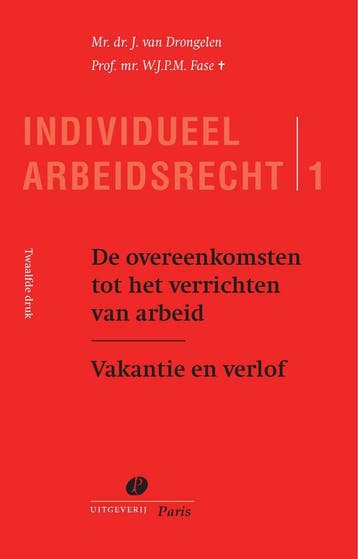 De overeenkomsten tot het verrichten van arbeid /, Boeken, Verzenden, Zo goed als nieuw, J. van Drongelen