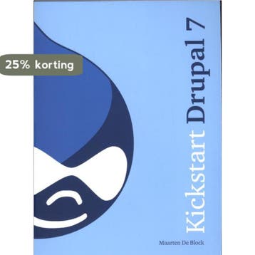 Kickstart Drupal 7 9789043023993 Maarten de Block, Verzenden, Zo goed als nieuw, Maarten de Block
