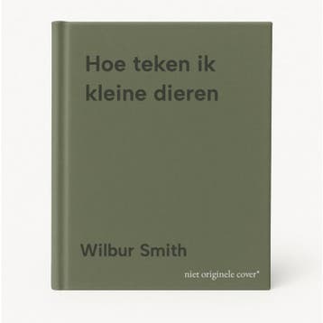 Hoe teken ik kleine dieren 9789074777230 Wilbur Smith, Boeken, Kinderboeken | Kleuters, Verzenden, Gelezen, Wilbur Smith
