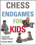 Chess Endgames for Kids 9781910093610 Karston Muller, Verzenden, Zo goed als nieuw, Karston Muller
