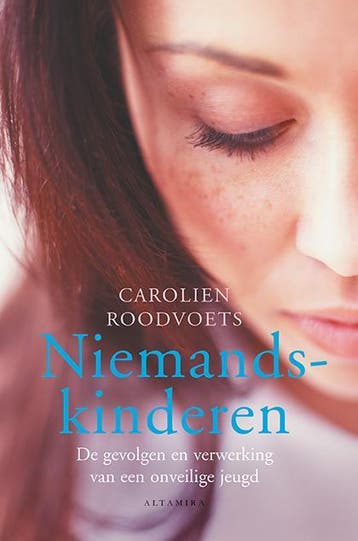 Niemandskinderen 9789069639307 Carolien Roodvoets, Verzenden, Zo goed als nieuw, Carolien Roodvoets