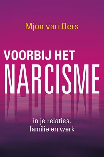 Voorbij het narcisme 9789020212662 Mjon van Oers, Verzenden, Zo goed als nieuw, Mjon van Oers