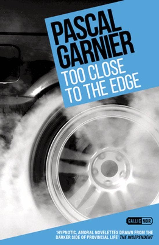 Too Close to the Edge 9781910477250 Pascal Garnier, Livres, Langue | Anglais, Envoi