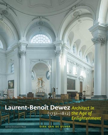 Laurent-Benoît Dewez (1731–1812), Architect In The Age Of En, Verzenden, Nieuw, Dirk Van de Vijver