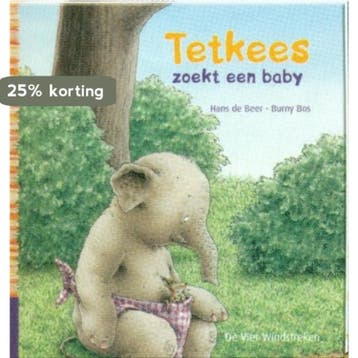 Tetkees zoekt een baby 9789051162288, Verzenden, Zo goed als nieuw, Hans de Beer en Burny Bos