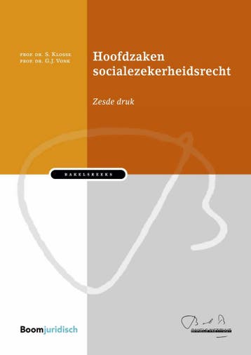 Hoofdzaken socialezekerheidsrecht / Bakelsinstituut, Verzenden, S. Klosse
