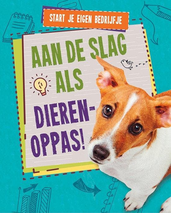 Aan de slag als dierenoppas! / Start je eigen bedrijfje, Livres, Livres pour enfants | Jeunesse | 13 ans et plus, Envoi