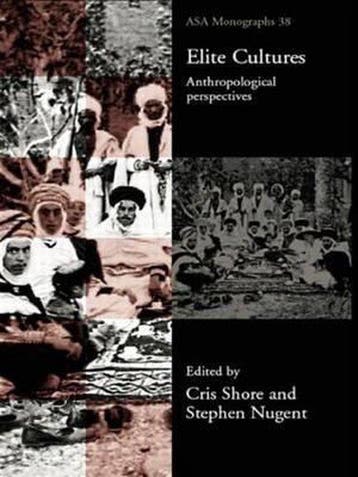 ASA Monographs- Elite Cultures 9780415277952 Chris Shore, Verzenden, Gelezen, Chris Shore