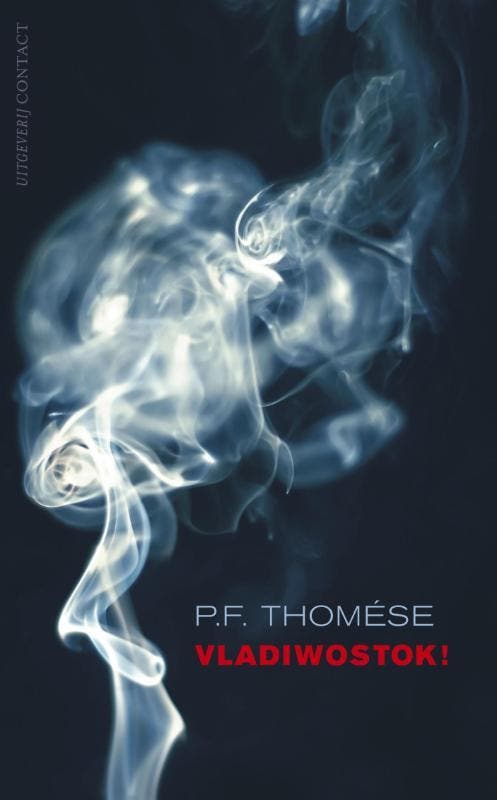 Vladiwostok ! 9789025429805 P.F. Thomése, Livres, Romans, Envoi