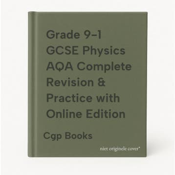 Grade 9-1 GCSE Physics AQA Complete Revision & Practice with, Verzenden, Cgp Books