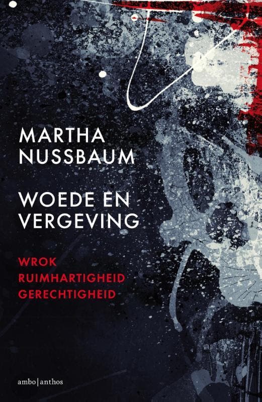 Woede en vergeving 9789026329470 Martha Nussbaum, Boeken, Filosofie, Gelezen, Verzenden