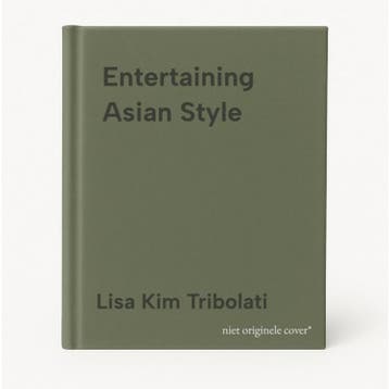 Entertaining Asian Style 9783822870525 Lisa Kim Tribolati, Verzenden, Gelezen, Lisa Kim Tribolati