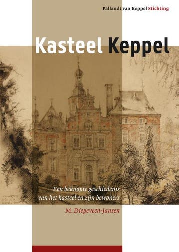 Kasteel Keppel 9789090345796 M. Diepeveen-Jansen, Boeken, Verzenden, Zo goed als nieuw, M. Diepeveen-Jansen
