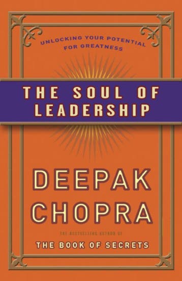 De ziel van leiderschap 9789021547626 Deepak Chopra, Boeken, Verzenden, Zo goed als nieuw, Deepak Chopra