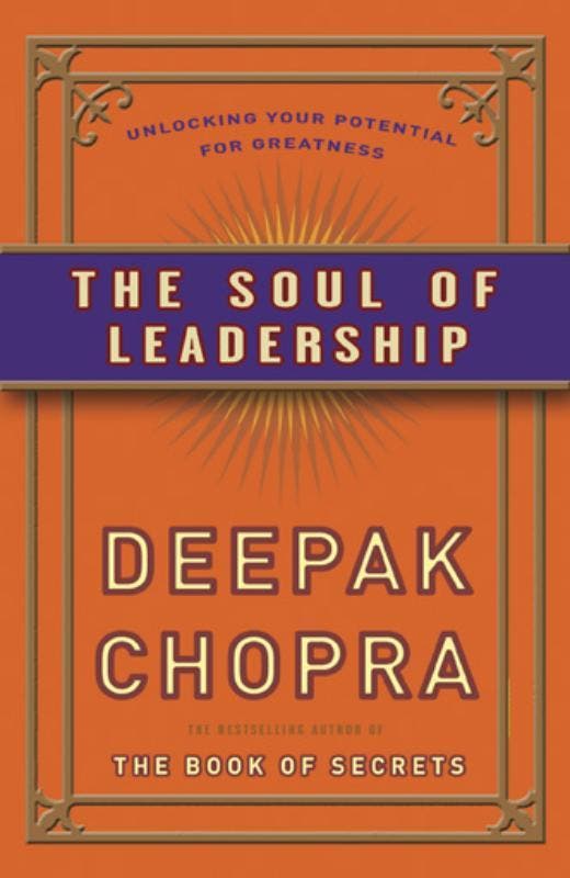 De ziel van leiderschap 9789021547626 Deepak Chopra, Boeken, Esoterie en Spiritualiteit, Zo goed als nieuw, Verzenden