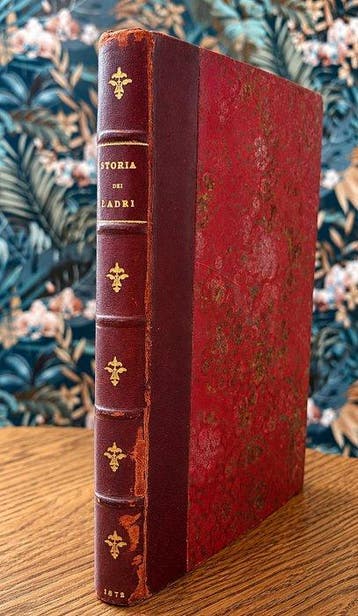 [Borri] - Storia dei Ladri nel Regno dItalia [50 esemplari], Antiquités & Art, Antiquités | Livres & Manuscrits