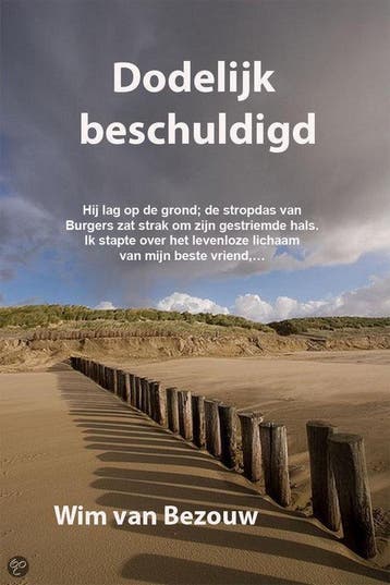 Dodelijk beschuldigd 9789090235349 W.J.M. Bezouw, Verzenden, Gelezen, W.J.M. Bezouw