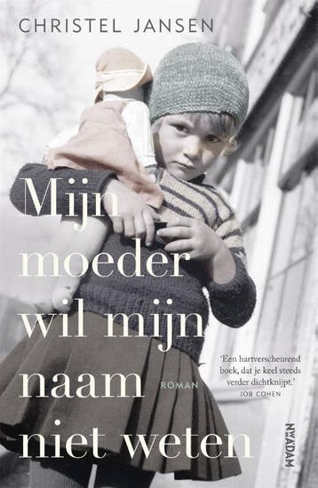 Mijn moeder wil mijn naam niet weten 9789046828298, Verzenden, Gelezen, Christel Jansen