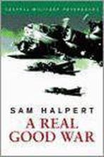 A Real Good War (Cassell Military Paperbacks)-Sam Halpert, Verzenden, Zo goed als nieuw, Sam Halpert