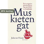 Muskietengat 9789045024011 John ter Horst, Verzenden, John ter Horst