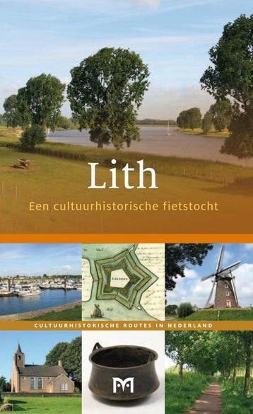 Lith / Cultuurhistorische routes in Nederland 9789461480255, Verzenden, Gelezen, Yuri van Koeveringe