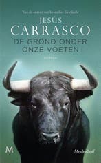 De grond onder onze voeten 9789029091480 Jesús Carrasco, Verzenden, Zo goed als nieuw, Jesús Carrasco