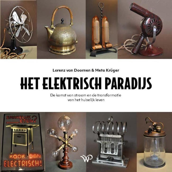 Het elektrisch paradijs 9789462499232 Lorenz van Doornen, Boeken, Geschiedenis | Wereld, Zo goed als nieuw, Verzenden