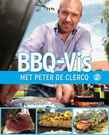 Bbq-vis met Peter de Clercq 9789401400589 Peter De Clercq, Verzenden, Gelezen, Peter De Clercq