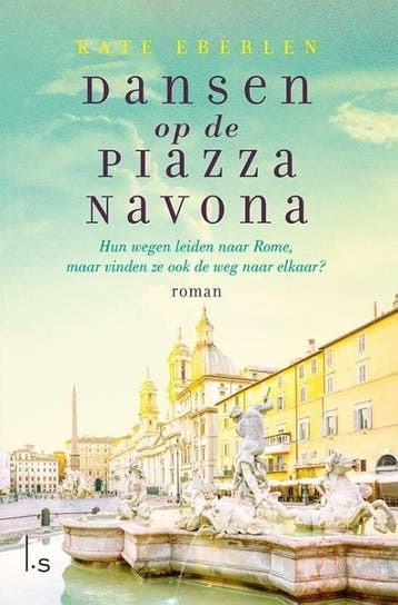 Dansen op de Piazza Navona (9789024587063, Kate Eberlen), Verzenden, Nieuw