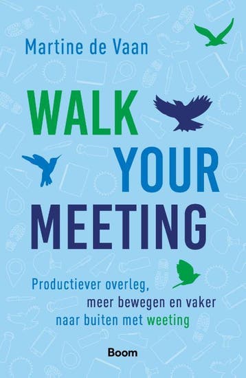 Walk your meeting 9789024442669 Martine de Vaan, Boeken, Verzenden, Zo goed als nieuw, Martine de Vaan