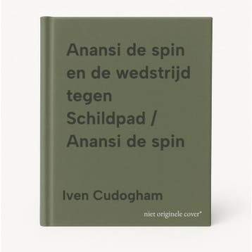 Anansi de spin en de wedstrijd tegen Schildpad / Anansi de, Verzenden, Iven Cudogham