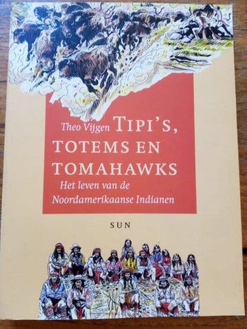 Tipi's Totems En Tomahawks - Vijgen, Verzenden, Nieuw