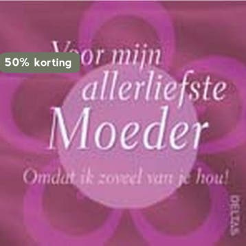 Voor mijn allerliefste moeder 9789044709100, Verzenden, Gelezen