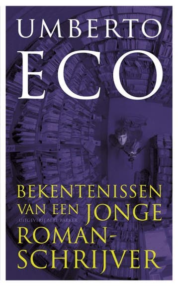 Bekentenissen van een jonge romanschrijver 9789035136625, Verzenden, Gelezen, Umberto Eco
