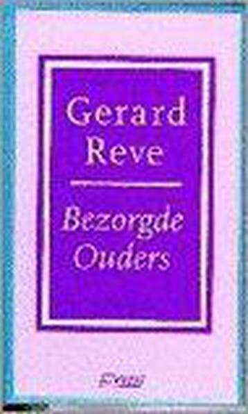 BEZORGDE OUDERS 9789025401603 Gerard Reve, Verzenden, Gerard Reve