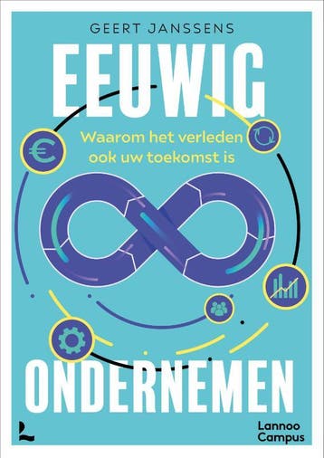 Eeuwig Ondernemen | Geert Janssens | Nieuw, Verzenden, Nieuw, Geert Janssens
